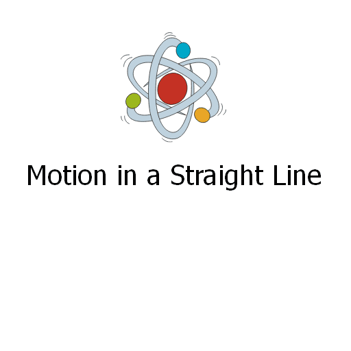 Motion in a Straight Line 